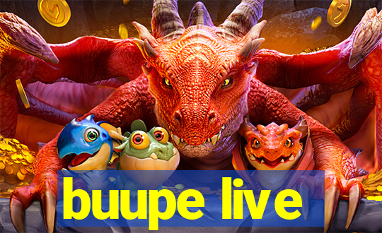 buupe live